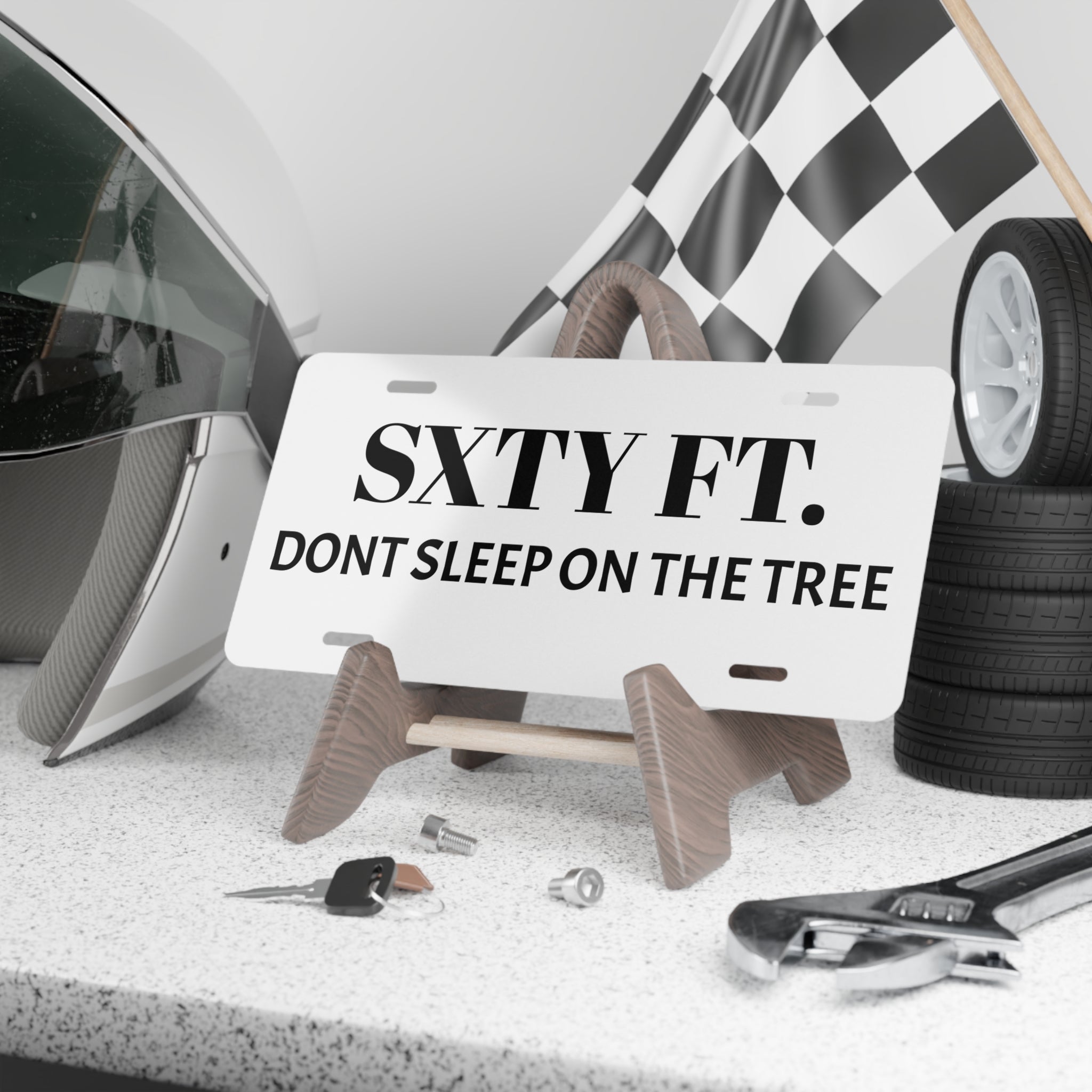 Vanity Plate - SXT Y FT. "DON'T SLEEP ON THE TREE" Decorative License Plate